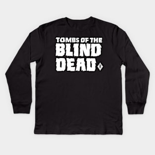 Tombs of the Blind Dead (white) Kids Long Sleeve T-Shirt